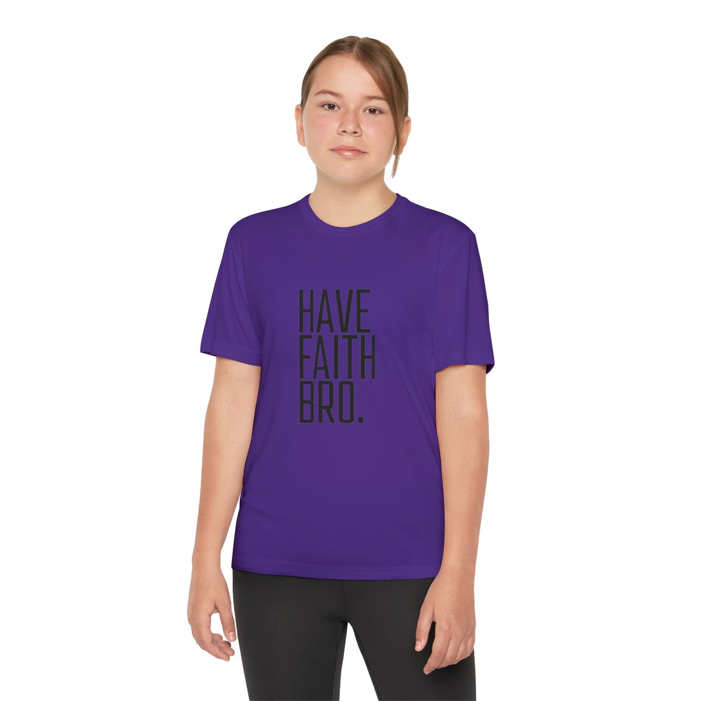 Have Faith Bro Youth Sports Tee