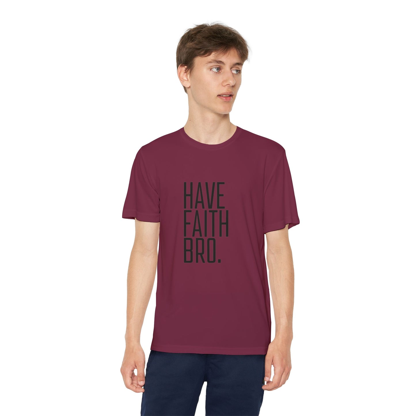 Have Faith Bro Youth Sports Tee