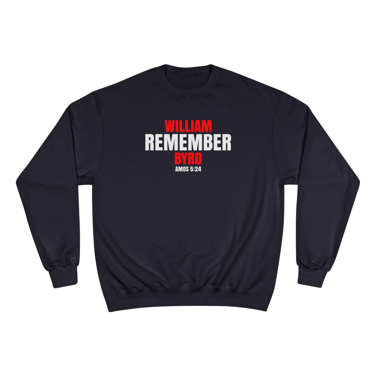 The Remember Series-William Byrd-Champion Sweatshirt