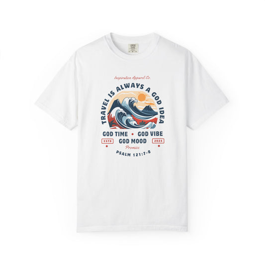 Travel is Always a God Idea Unisex Garment-Dyed T-shirt