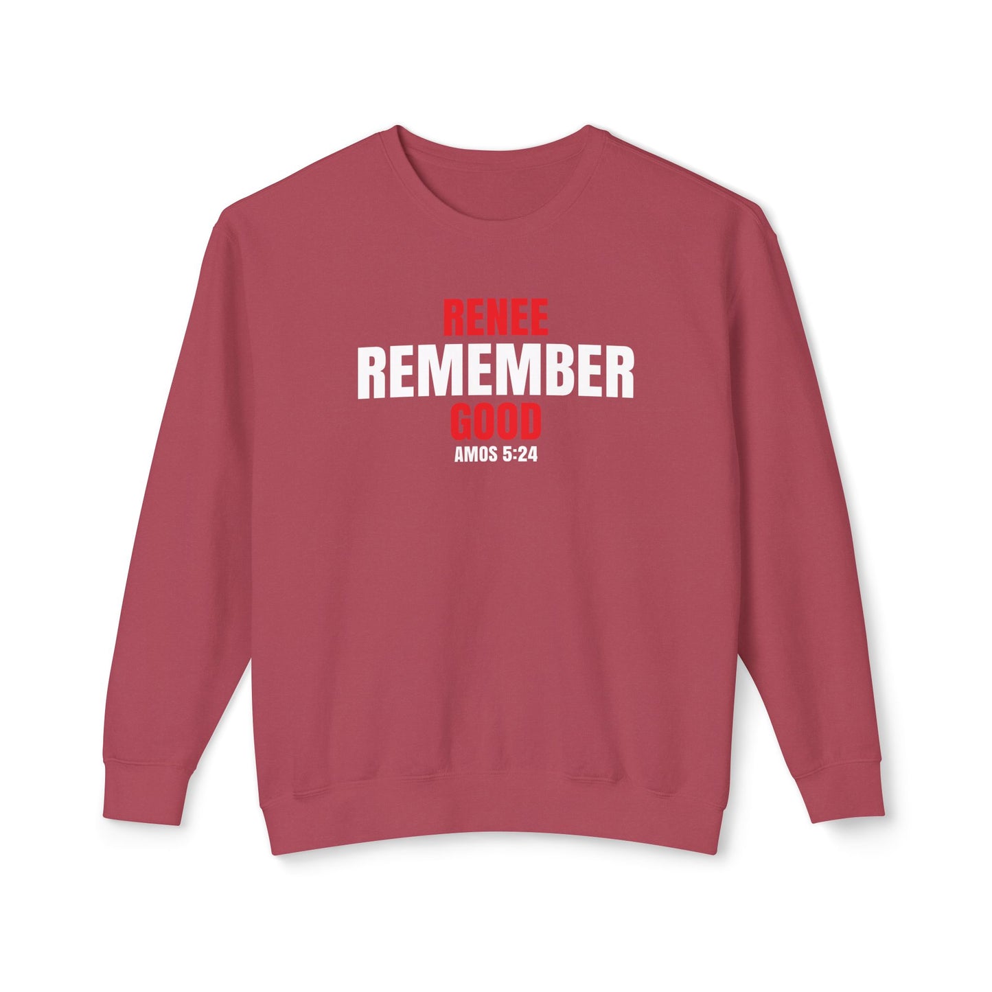 Remember Rene Good - 100% Cotton Sweatshirt