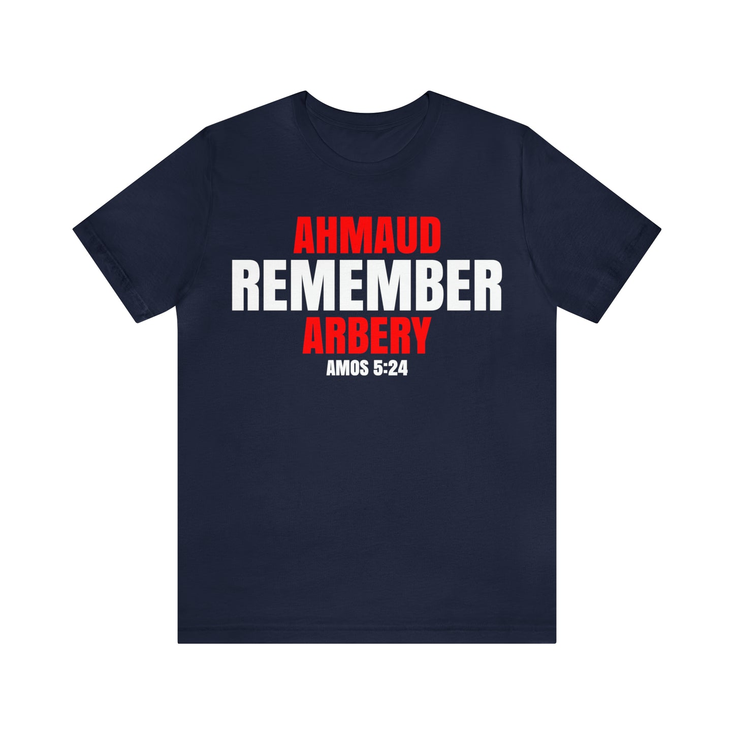 The Remember Series-Ahmaud Arbery-Unisex Jersey Short Sleeve Tee