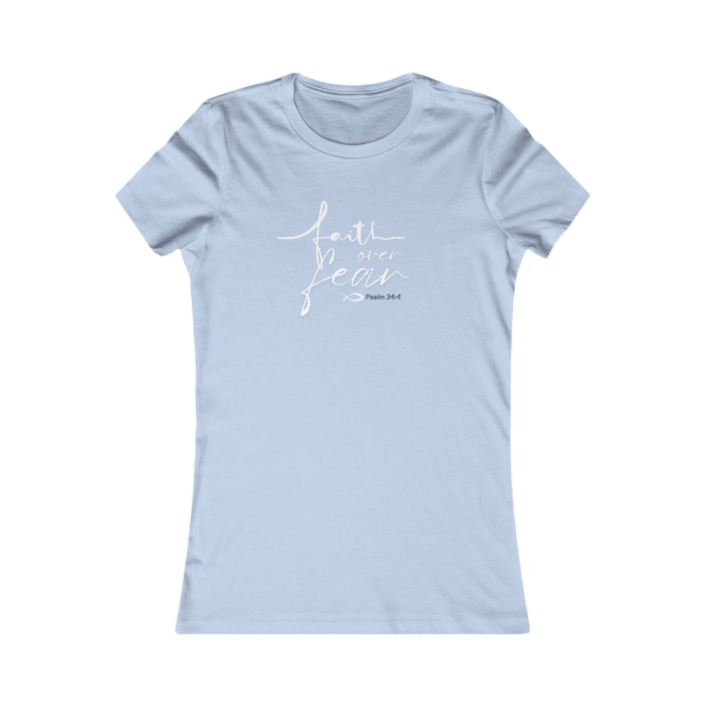 Faith Over Fear Feminine Design Women's Tee