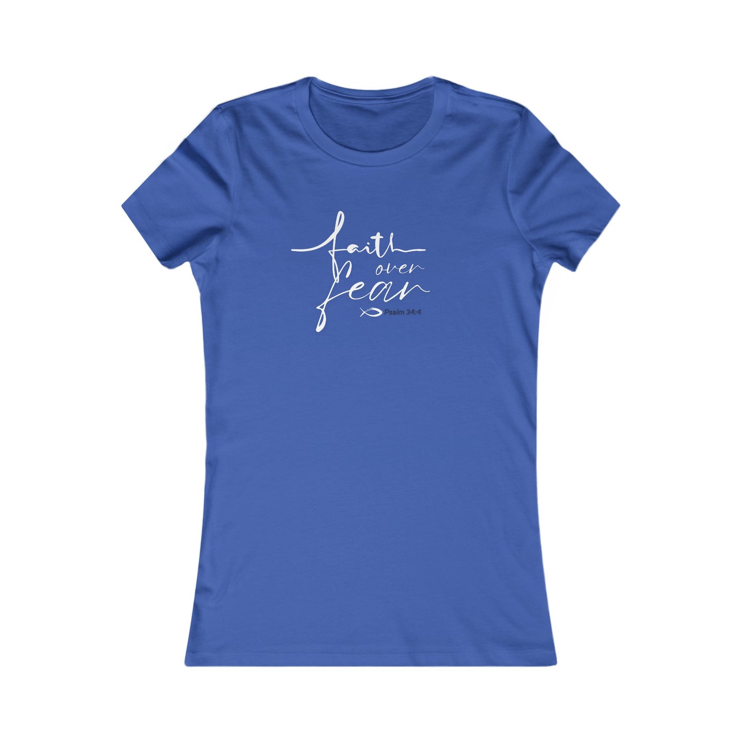 Faith Over Fear Feminine Design Women's Tee