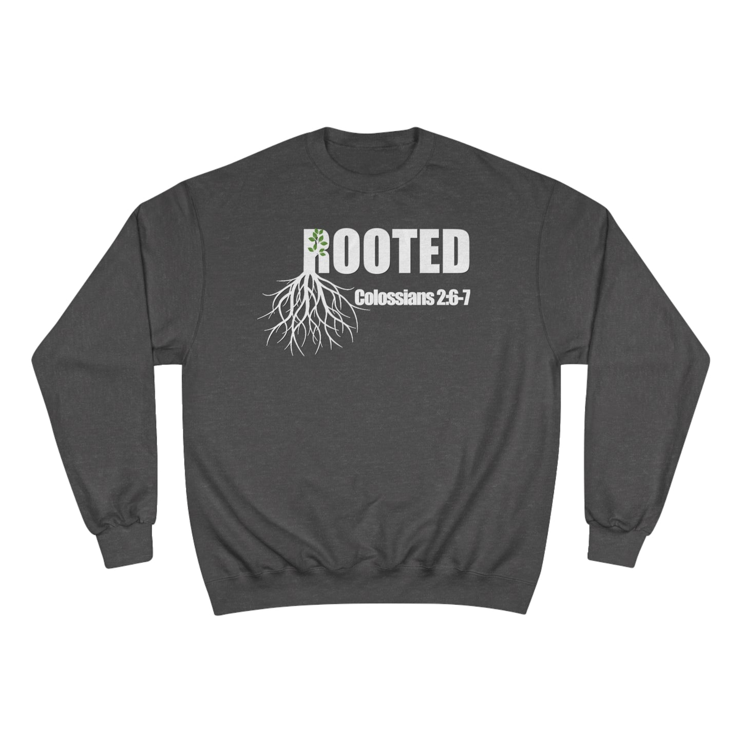 Colossians 2:7 Rooted Sweatshirt