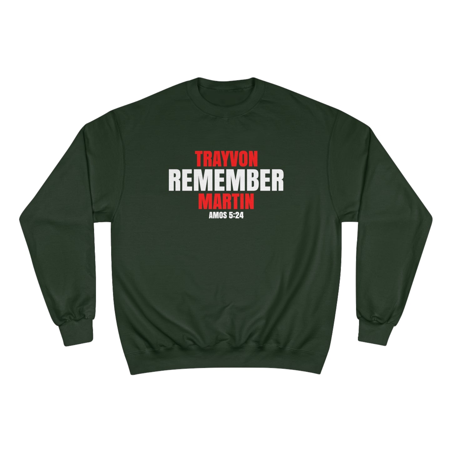 The Remember Series-Trayvon Martin-Champion Sweatshirt