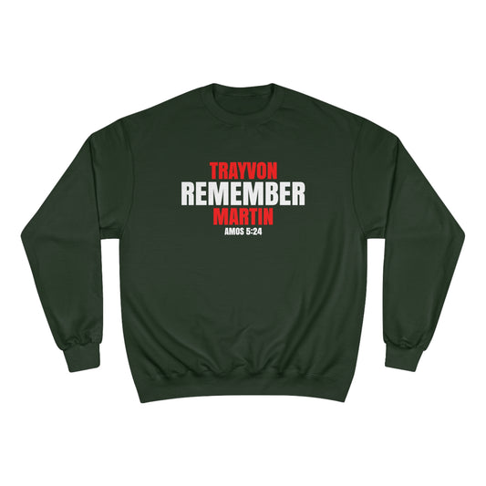 The Remember Series-Trayvon Martin-Champion Sweatshirt