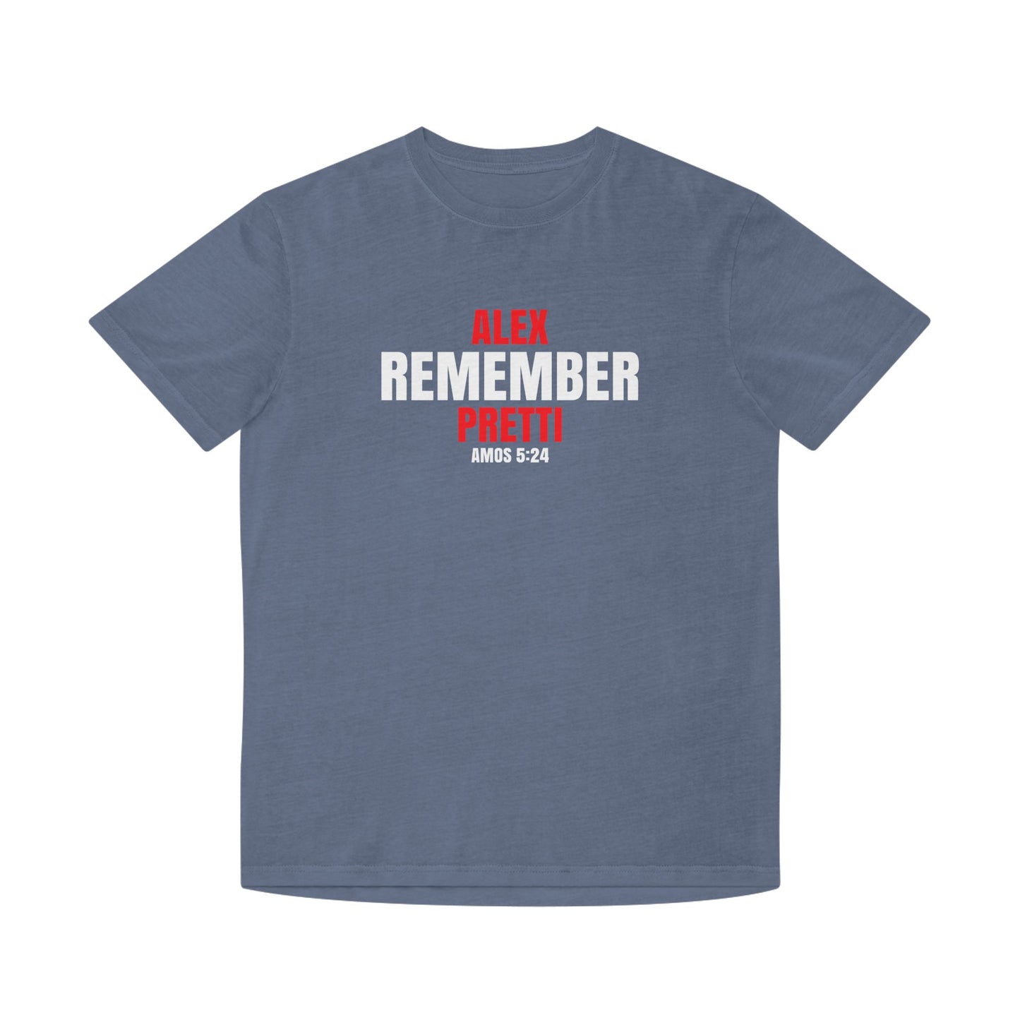 Remember Alex Pretti Memorial T‑Shirt - 100 % cotton