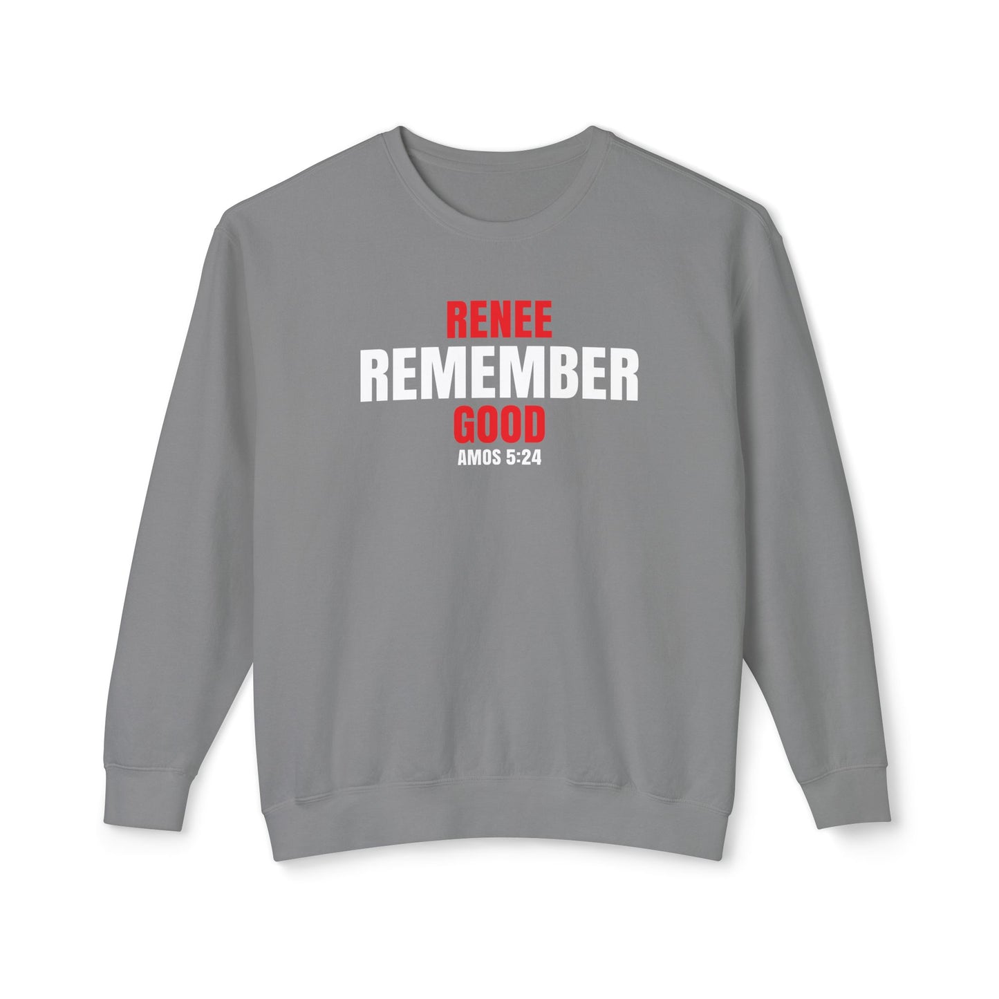 Remember Rene Good - 100% Cotton Sweatshirt