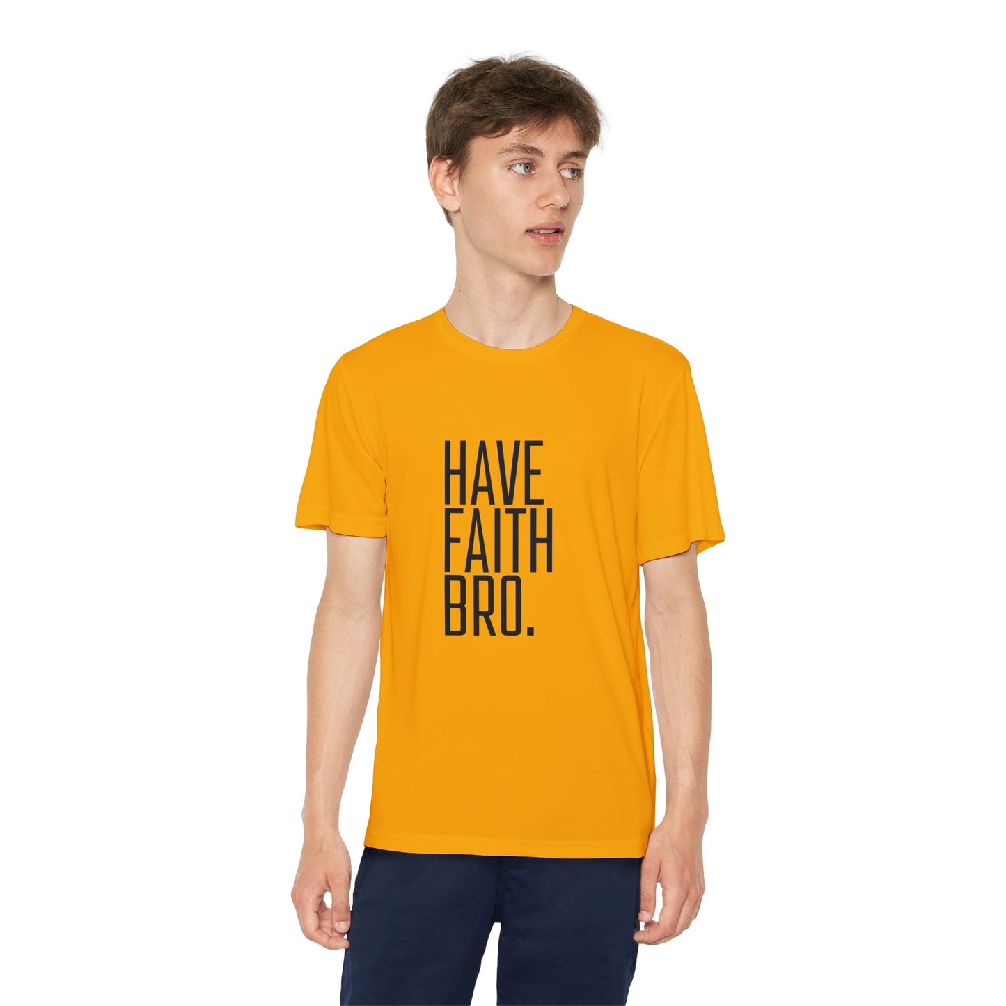 Have Faith Bro Youth Sports Tee