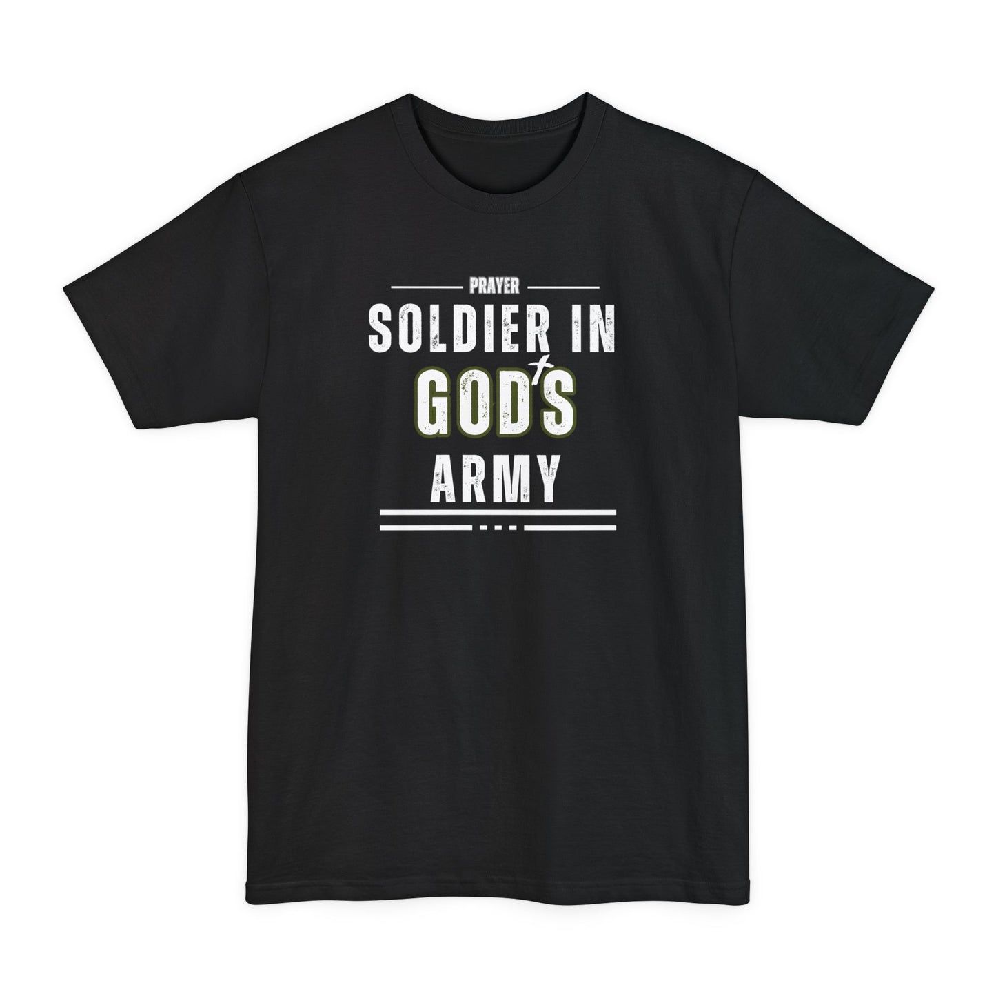 Prayer Soldier In God's Army - Unisex Tall Sized T-Shirt
