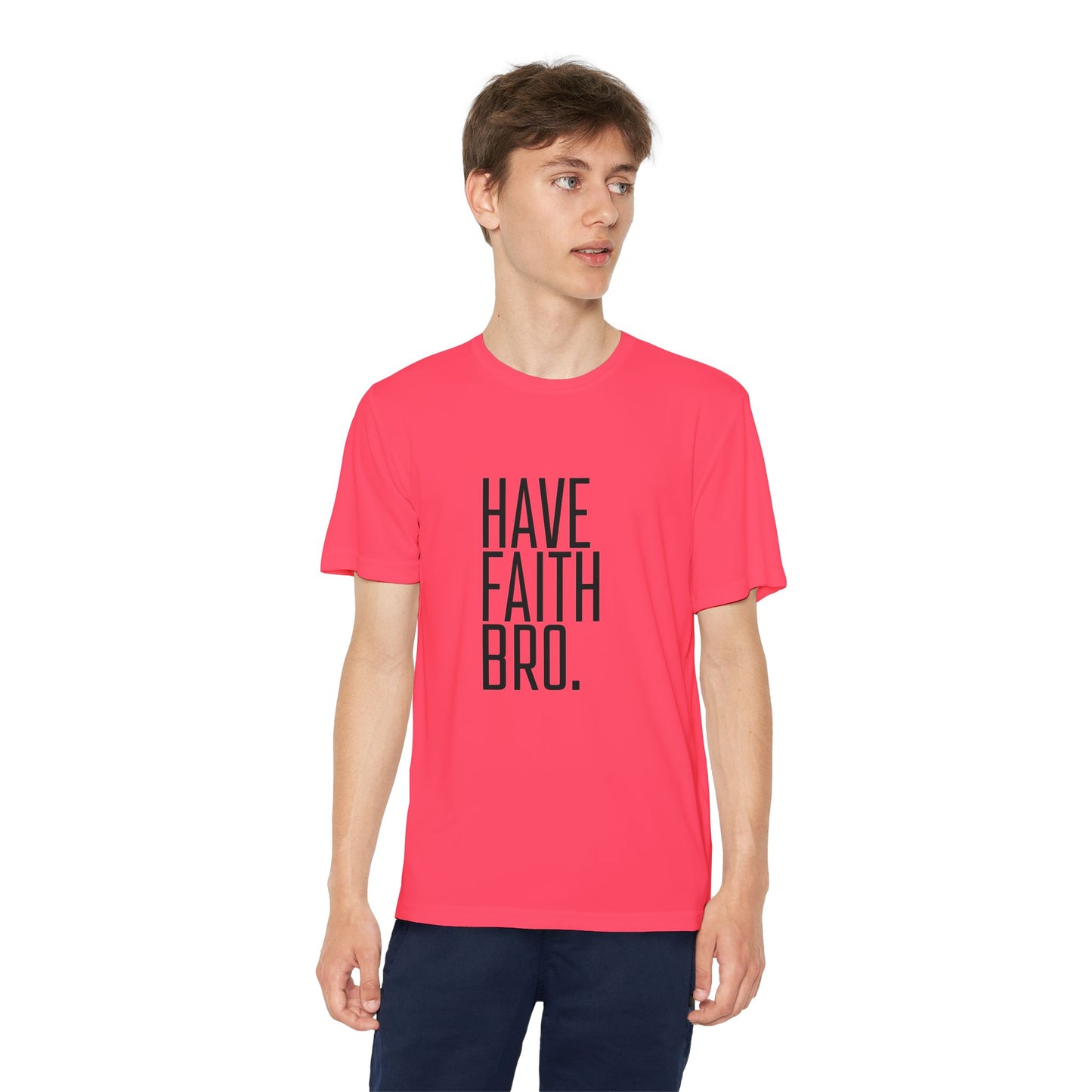 Have Faith Bro Youth Sports Tee