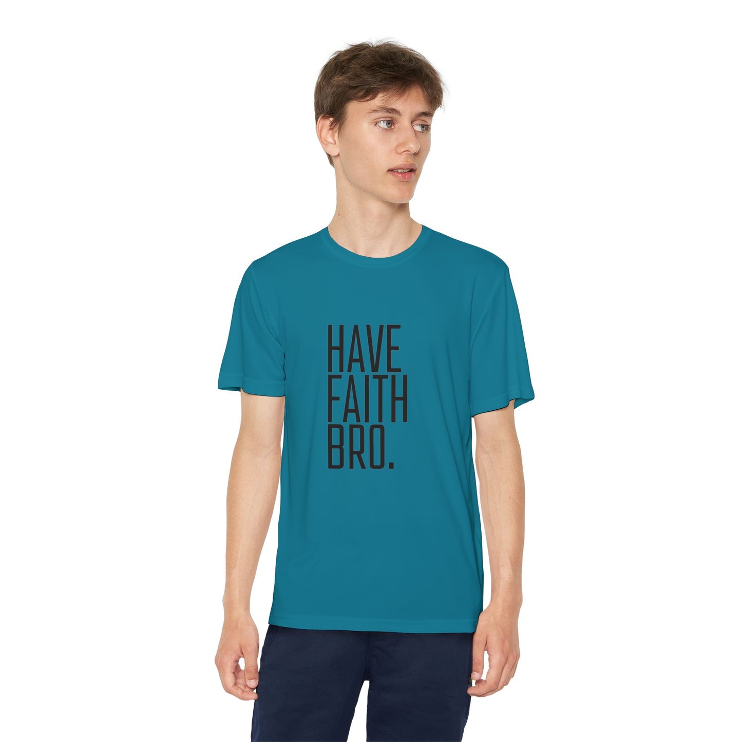 Have Faith Bro Youth Sports Tee
