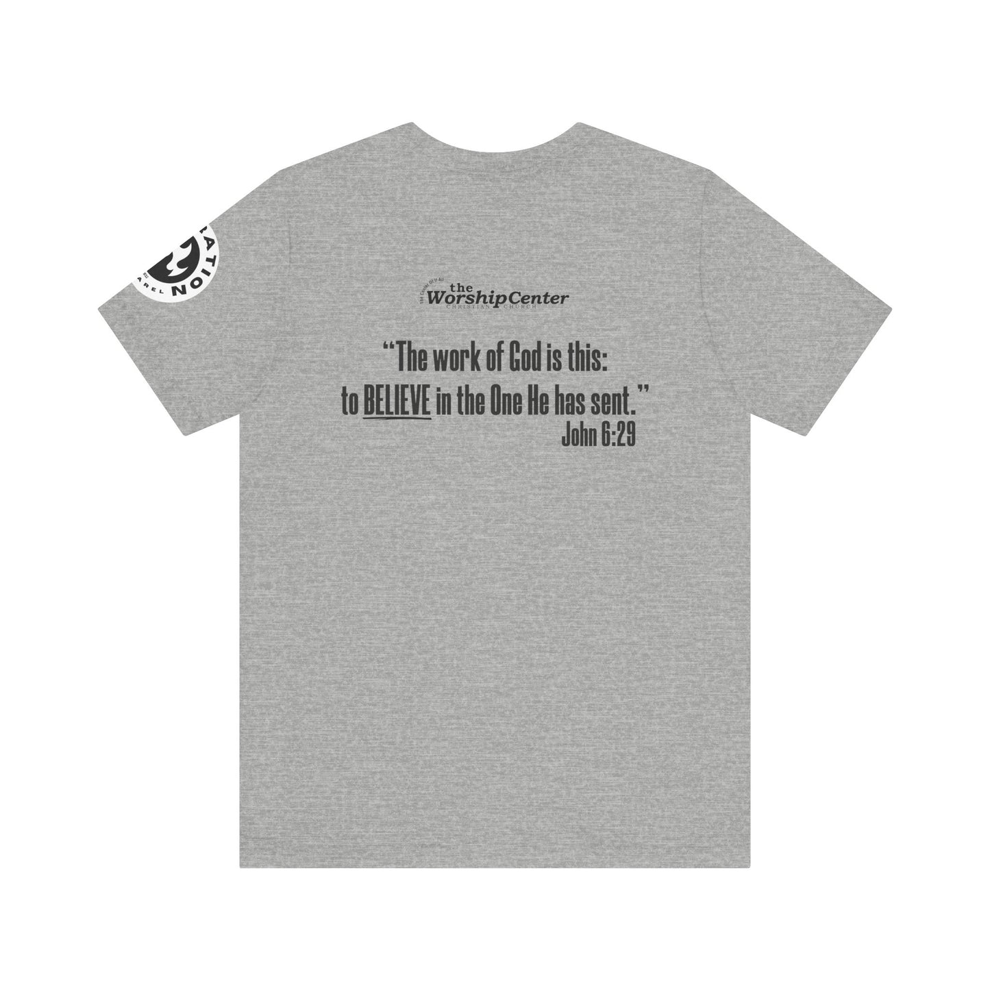 DREAM TEAM John 6:29 "Believe" Short Sleeve Tee