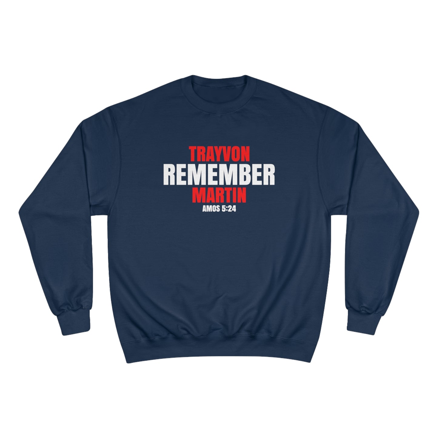 The Remember Series-Trayvon Martin-Champion Sweatshirt