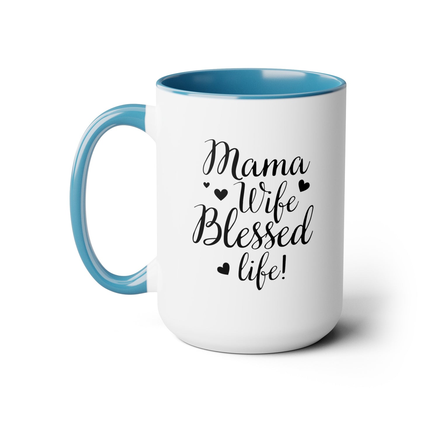 Mama, Wife, Blessed Life - Two-Tone Coffee Mugs, 15oz