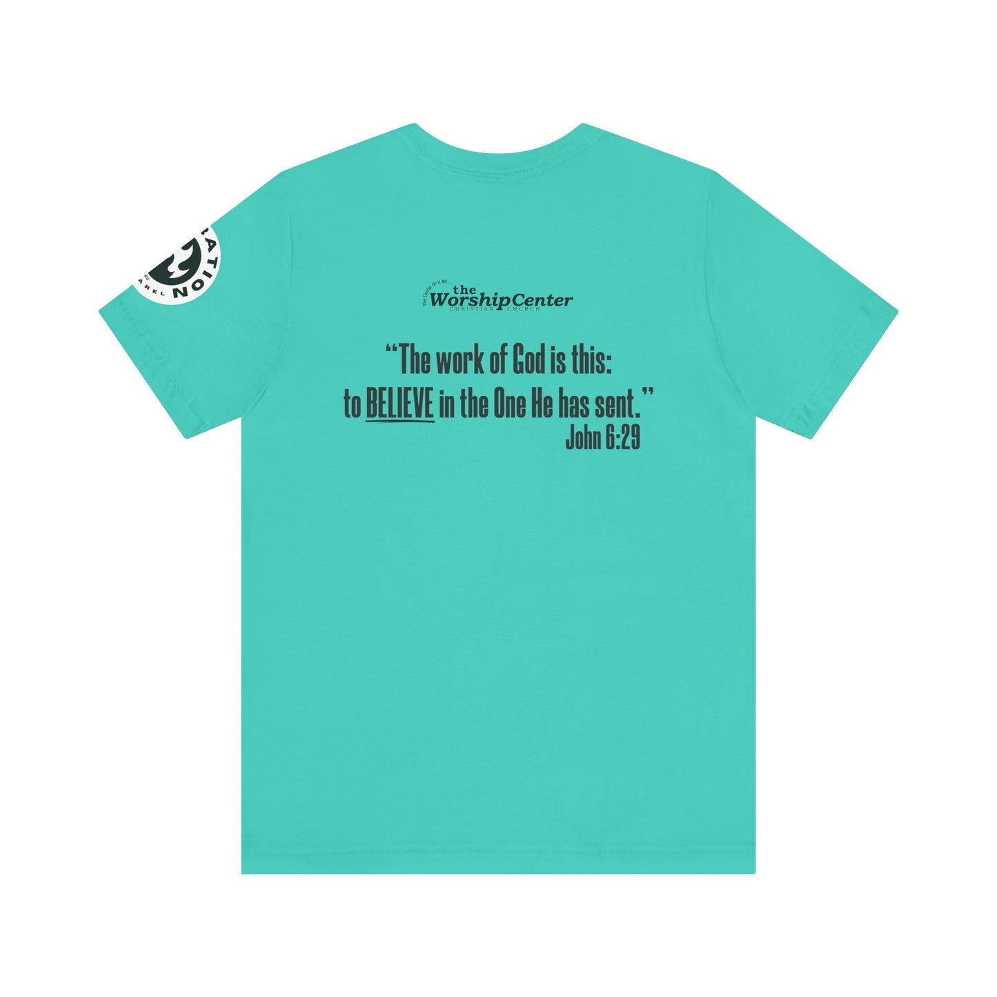 DREAM TEAM John 6:29 "Believe" Short Sleeve Tee