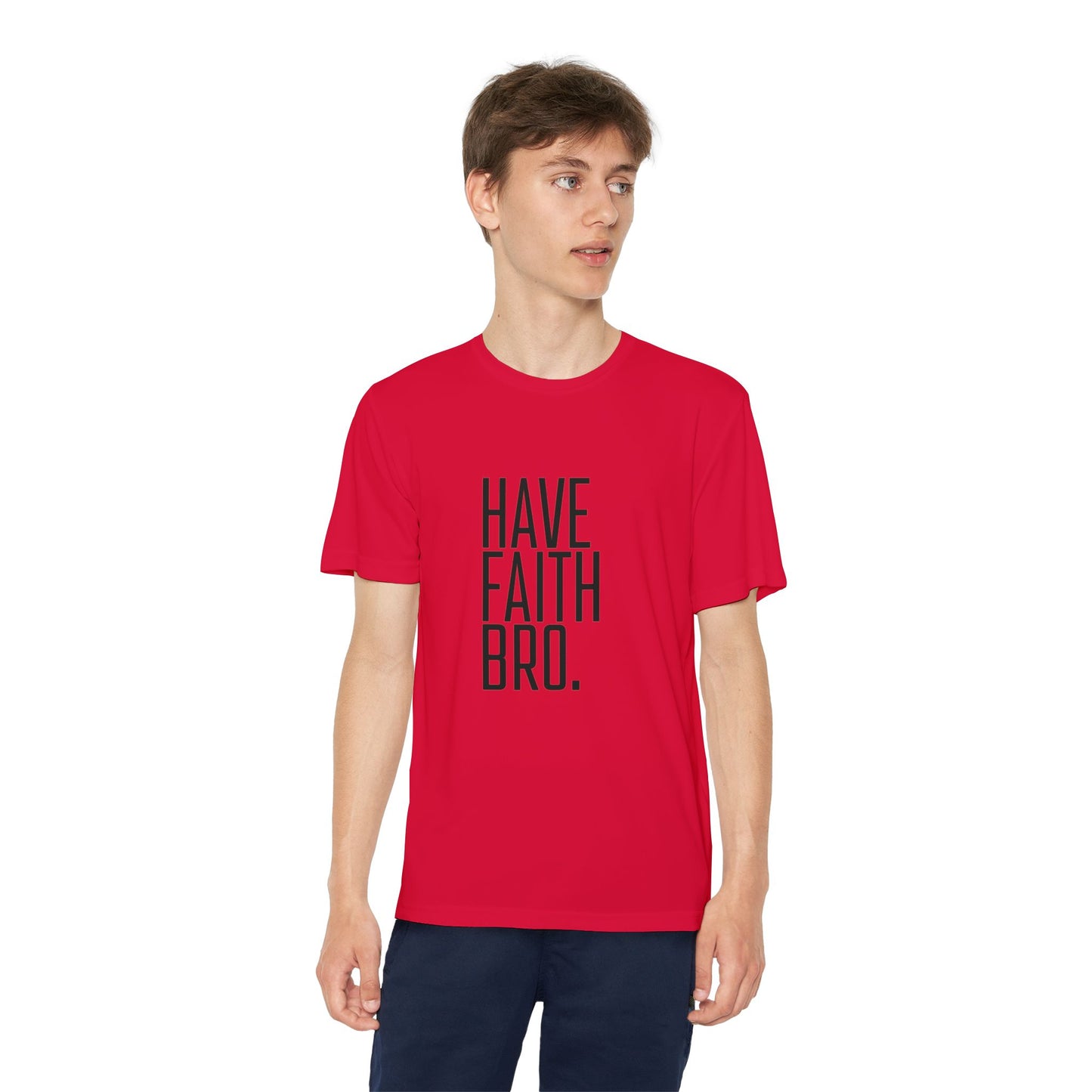 Have Faith Bro Youth Sports Tee