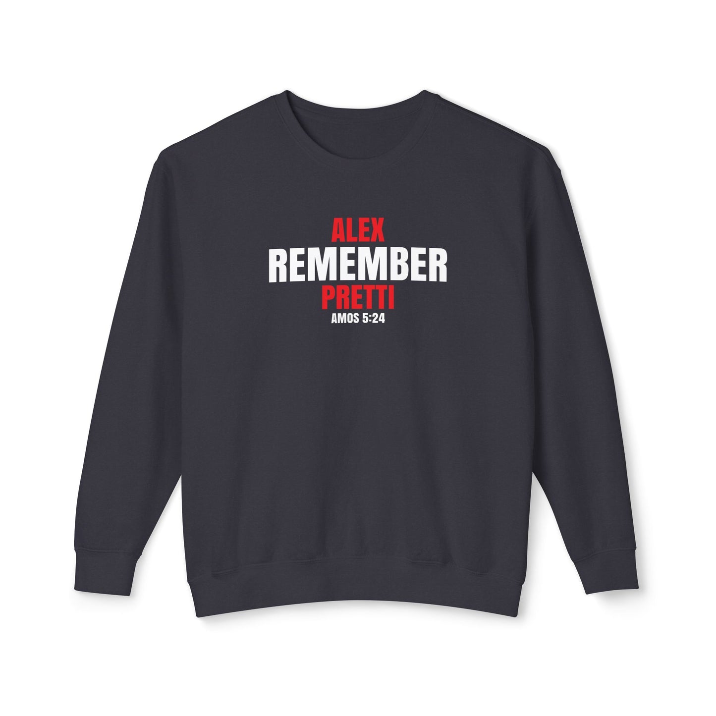 Remember Alex Pretti - 100% Cotton Sweatshirt