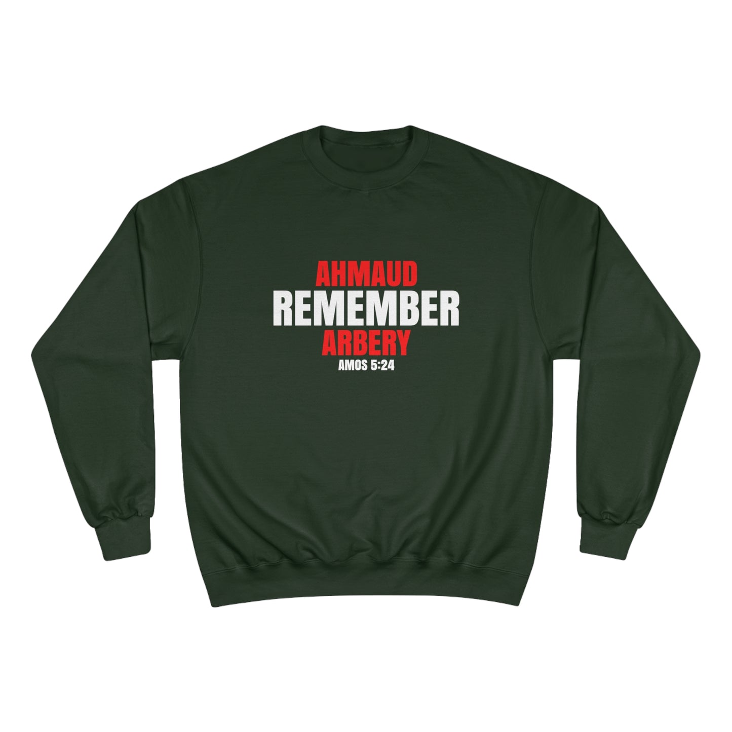 The Remember Series-Ahmaud Arbery-Champion Sweatshirt