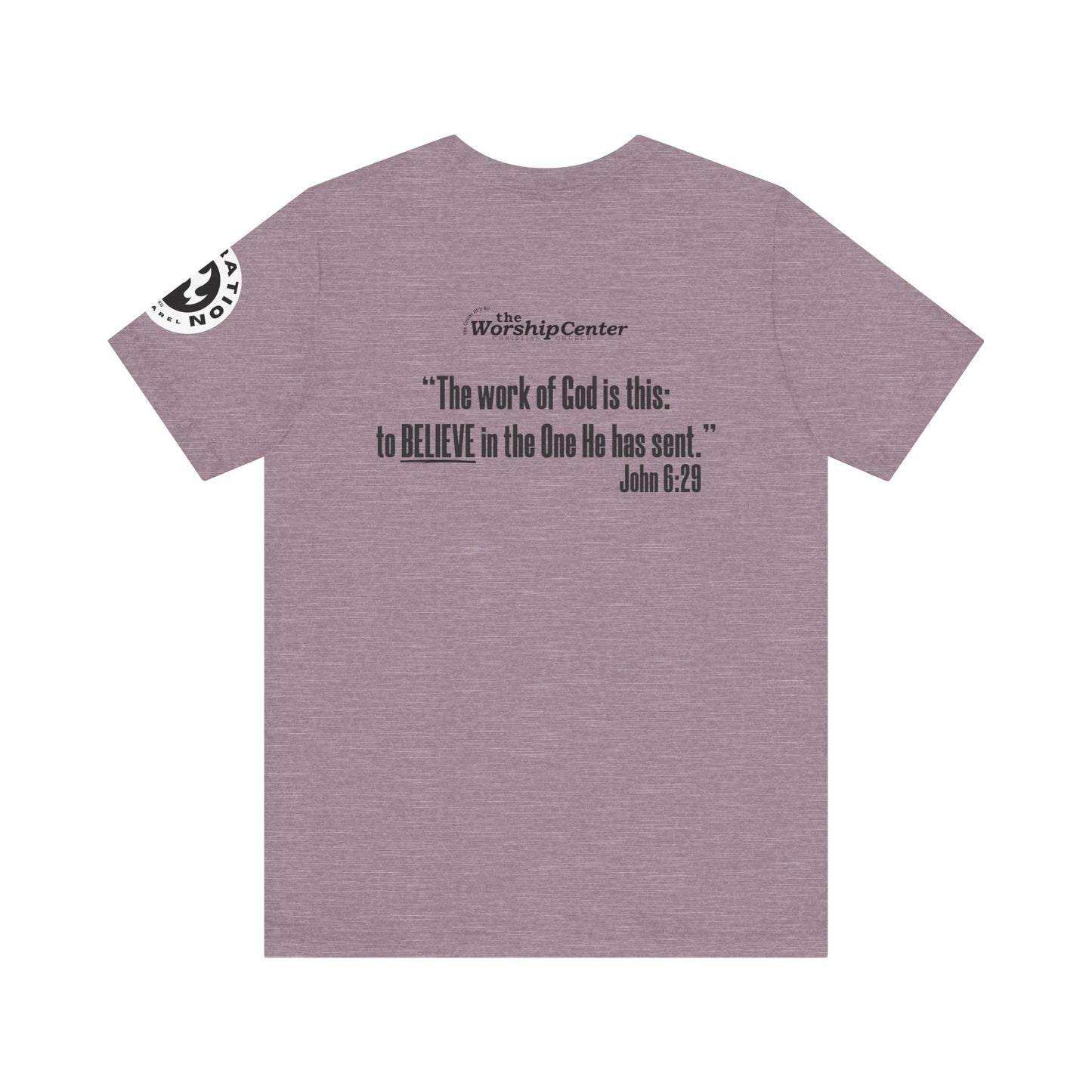 DREAM TEAM John 6:29 "Believe" Short Sleeve Tee