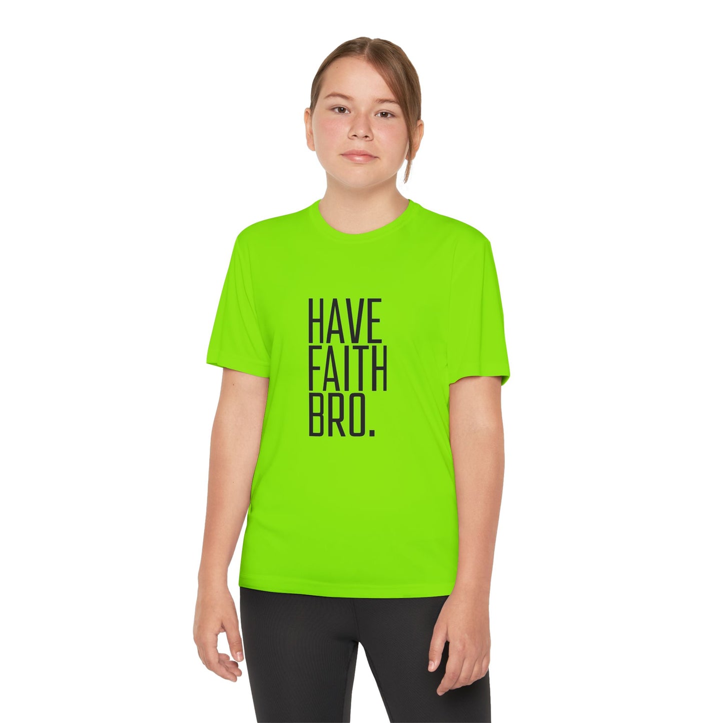 Have Faith Bro Youth Sports Tee