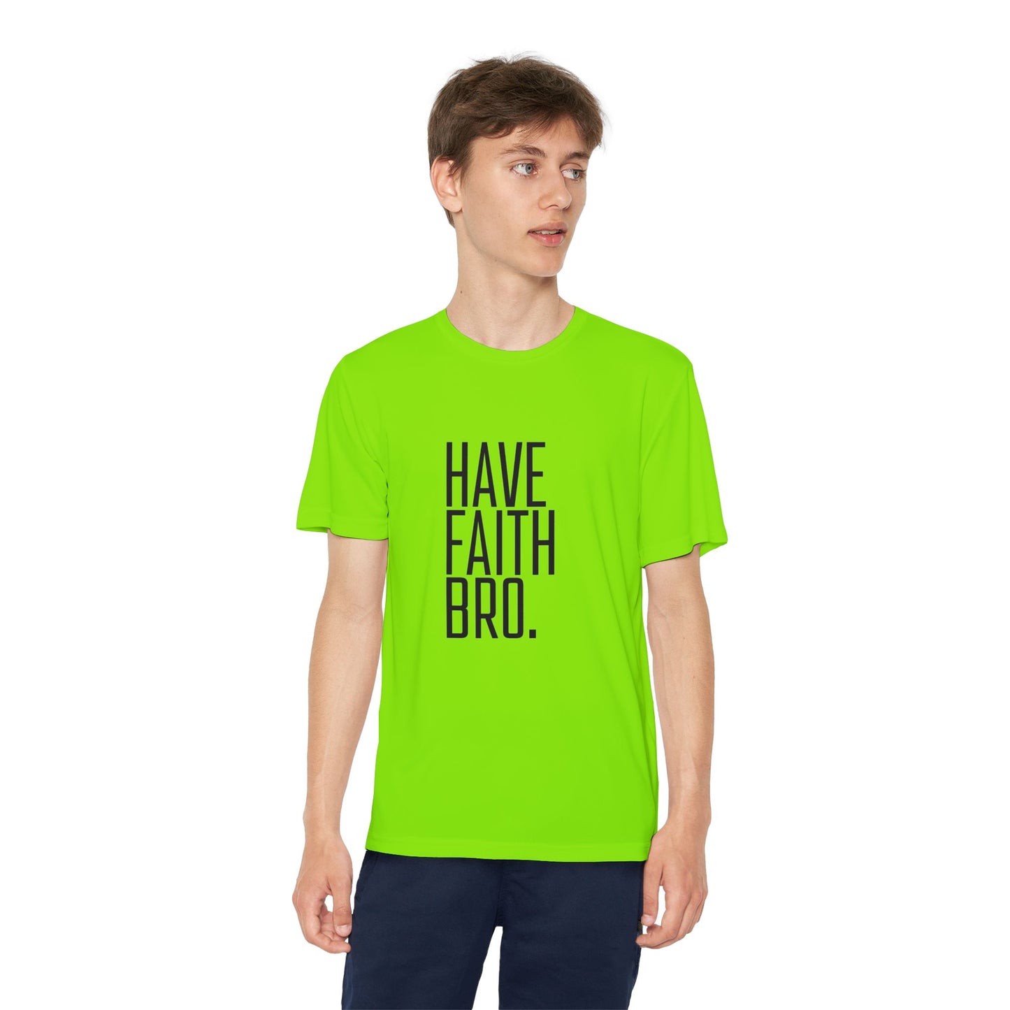 Have Faith Bro Youth Sports Tee