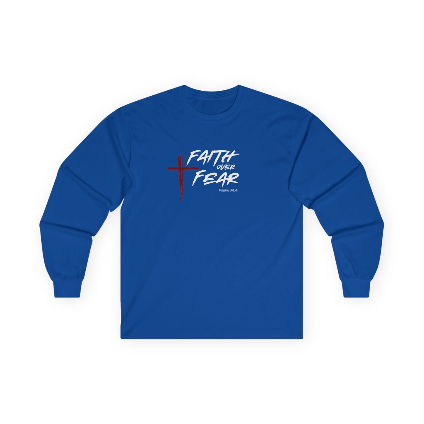 Faith Over Fear Psalm: 34:4 Unisex Ultra Cotton Long Sleeve Tee