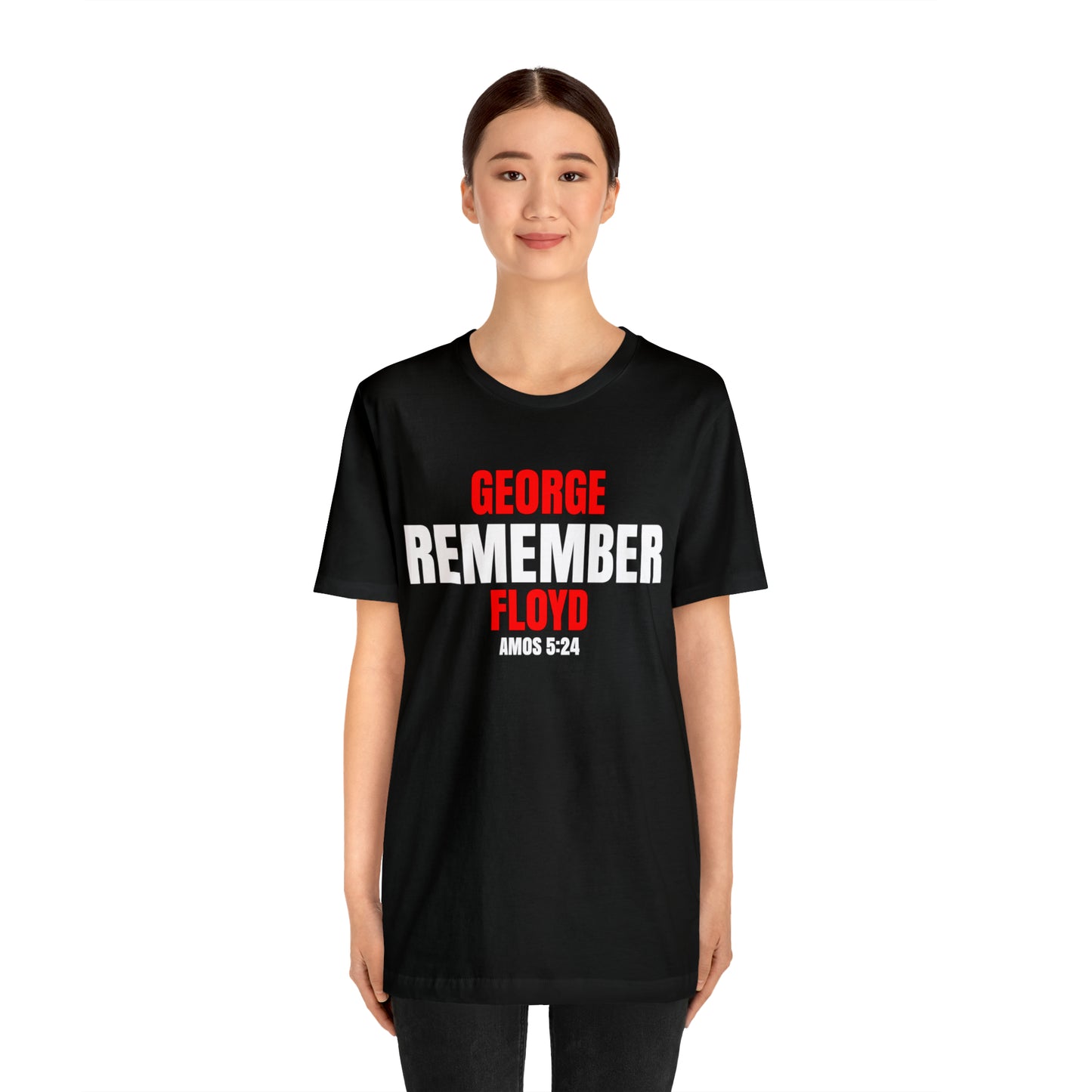 The Remember Series-George Floyd-Unisex Jersey Short Sleeve Tee