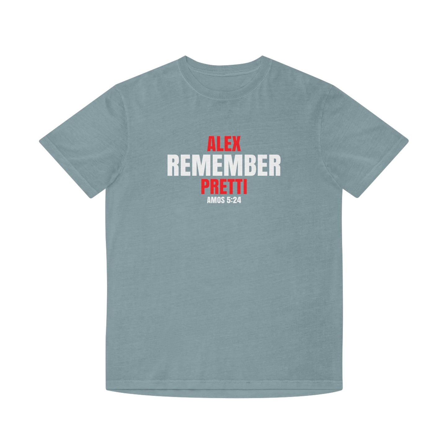 Remember Alex Pretti Memorial T‑Shirt - 100 % cotton