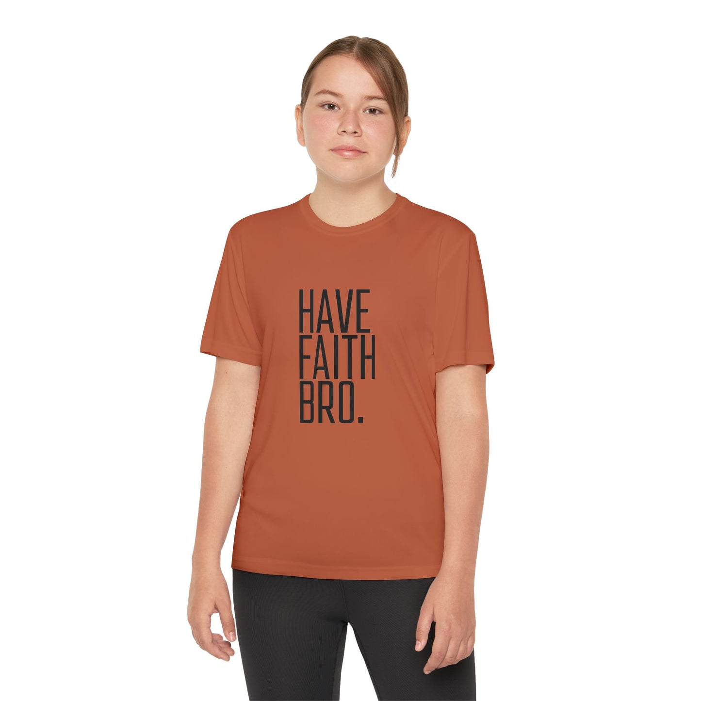 Have Faith Bro Youth Sports Tee