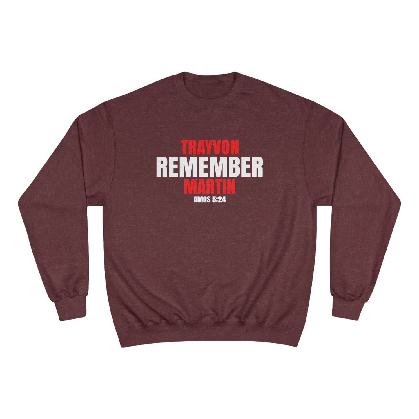 The Remember Series-Trayvon Martin-Champion Sweatshirt