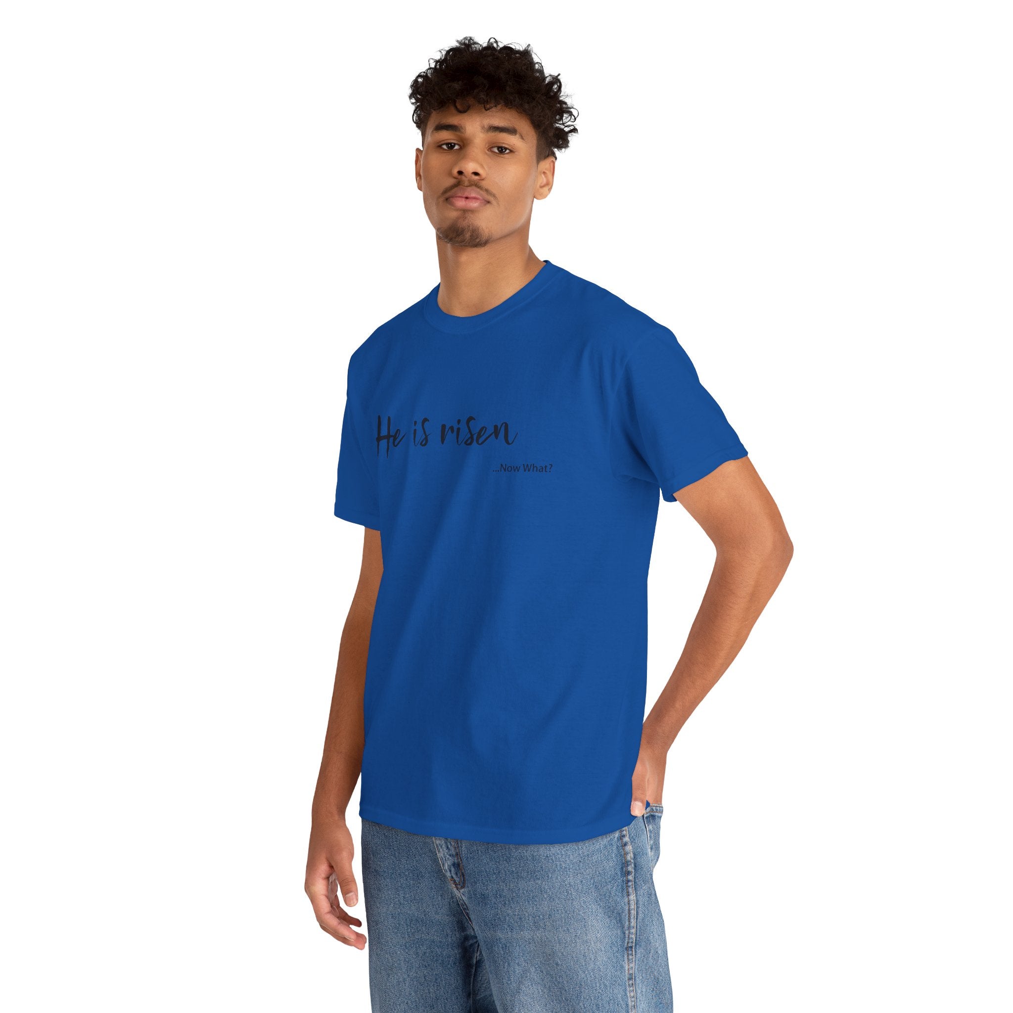 TWC - He Is Risen...Now What? -Unisex Heavy Cotton Tee