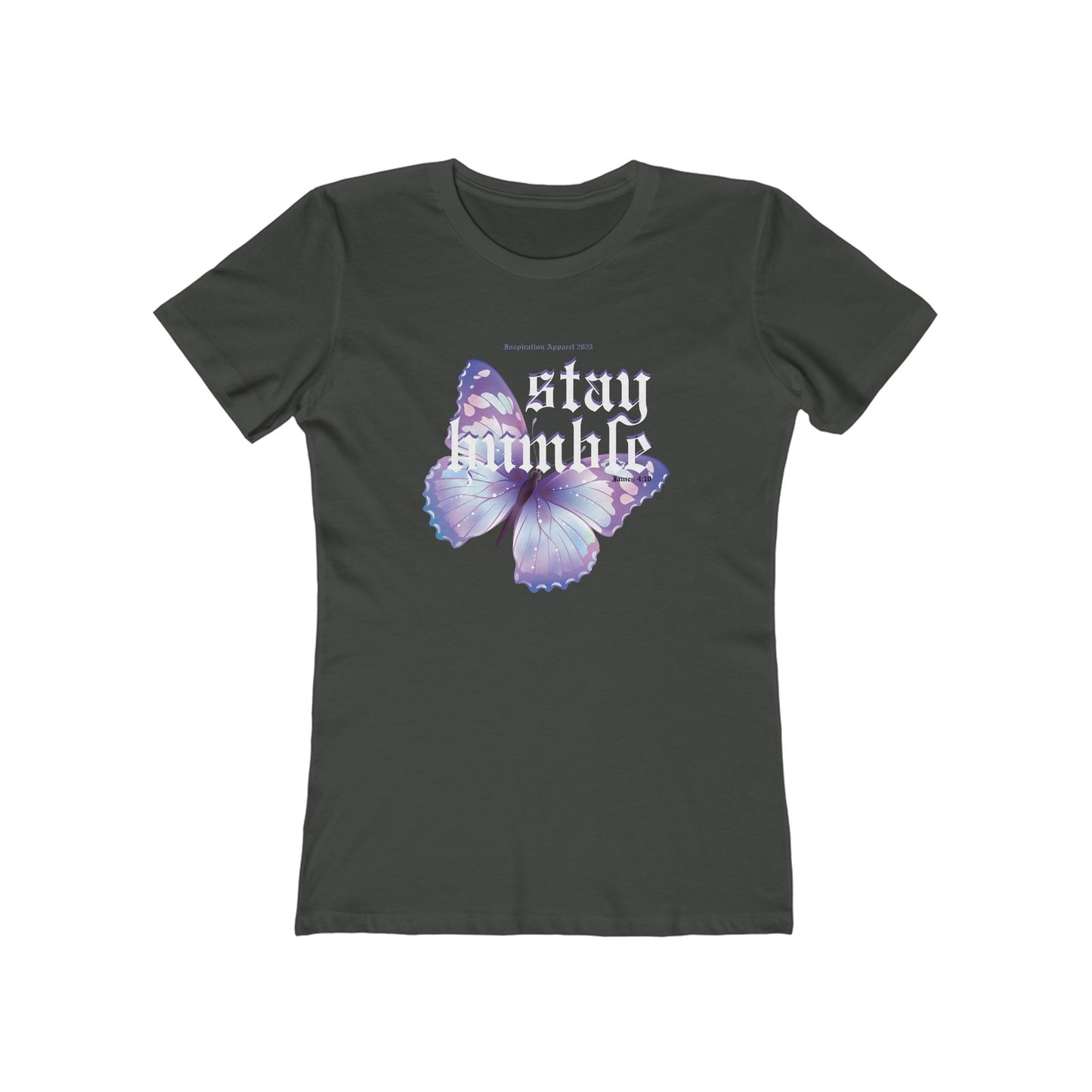 Stay Humble Butterfly Graphic Boyfriend Tee - James 4:10