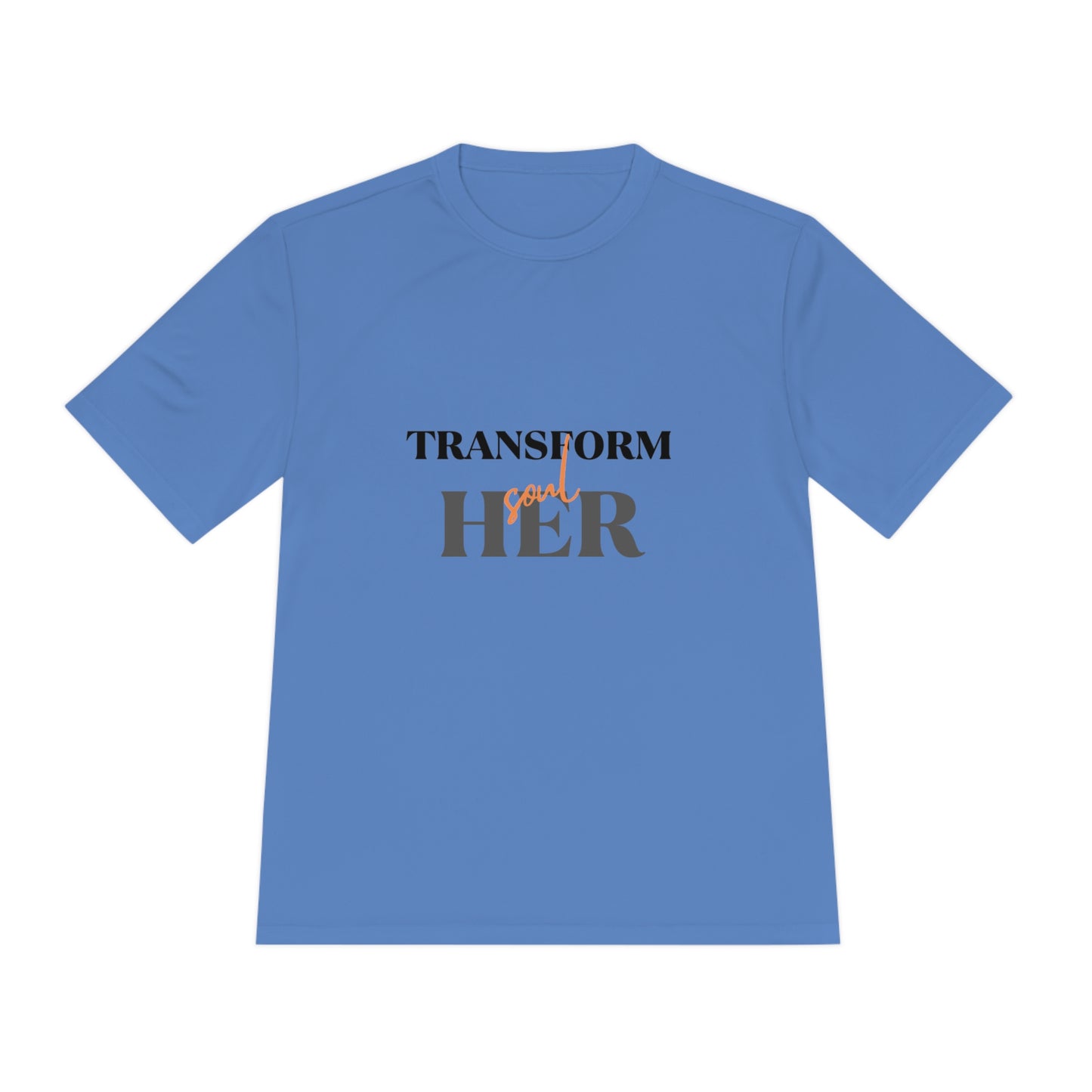 TRANSFORMher Unisex Moisture Wicking Tee