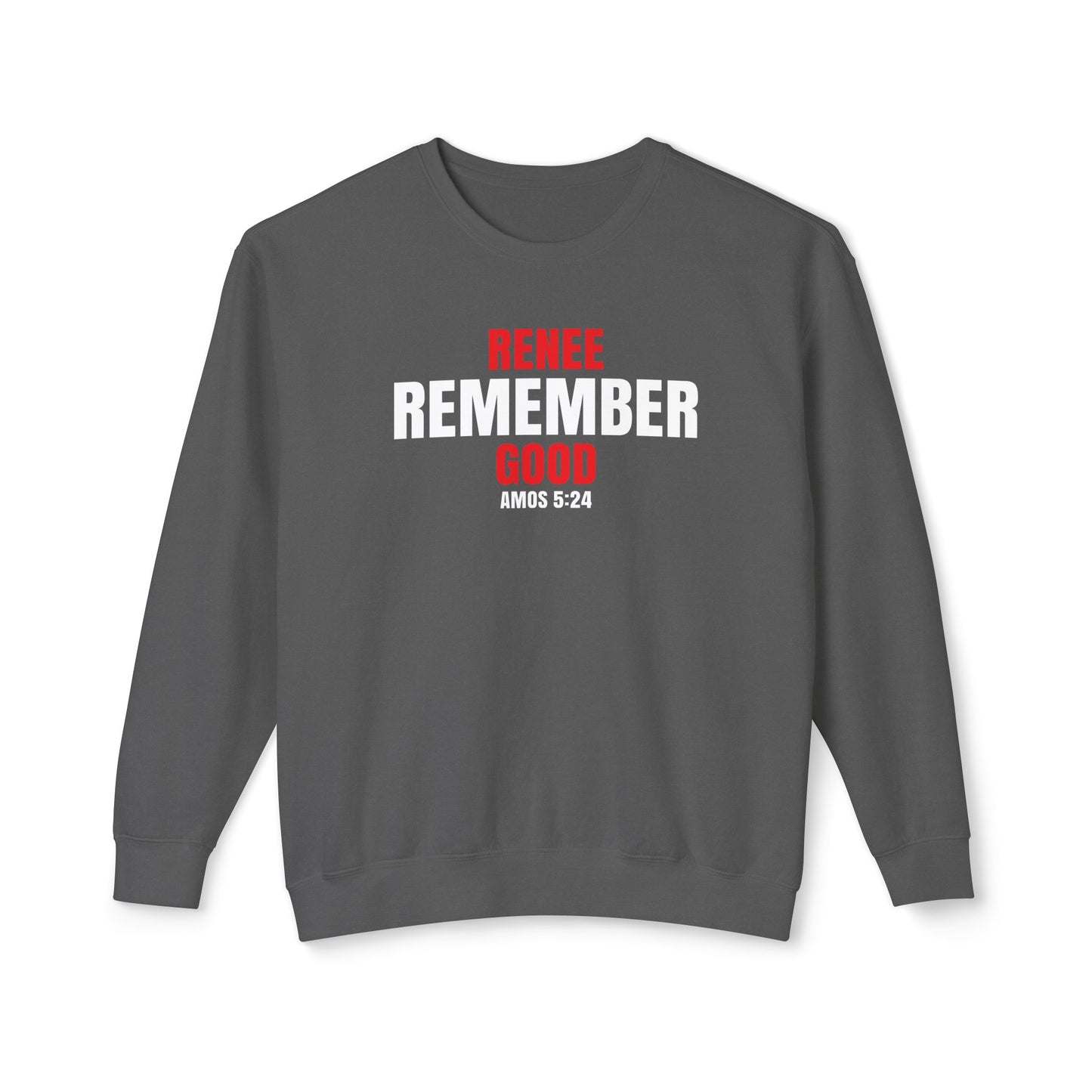 Remember Rene Good - 100% Cotton Sweatshirt