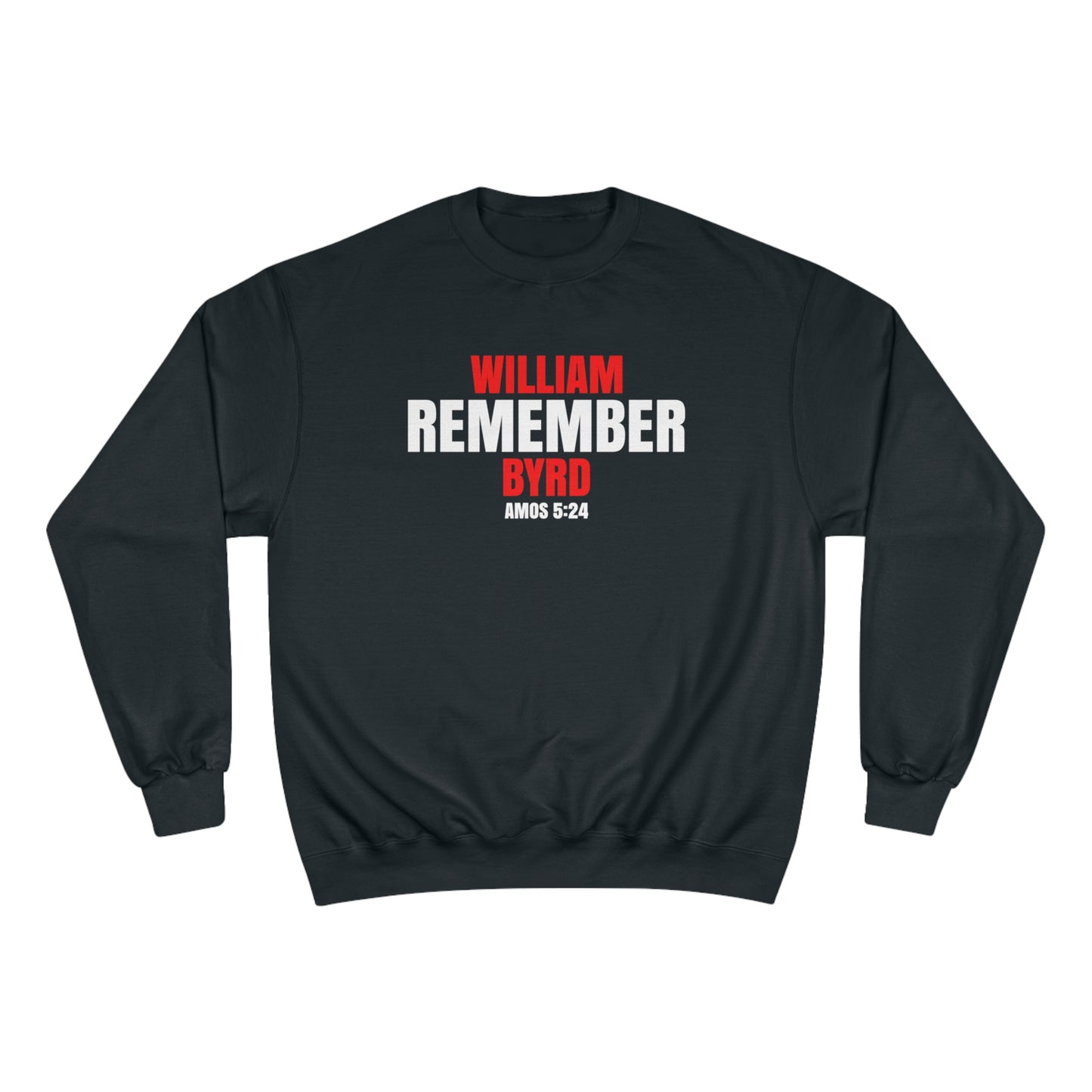 The Remember Series-William Byrd-Champion Sweatshirt