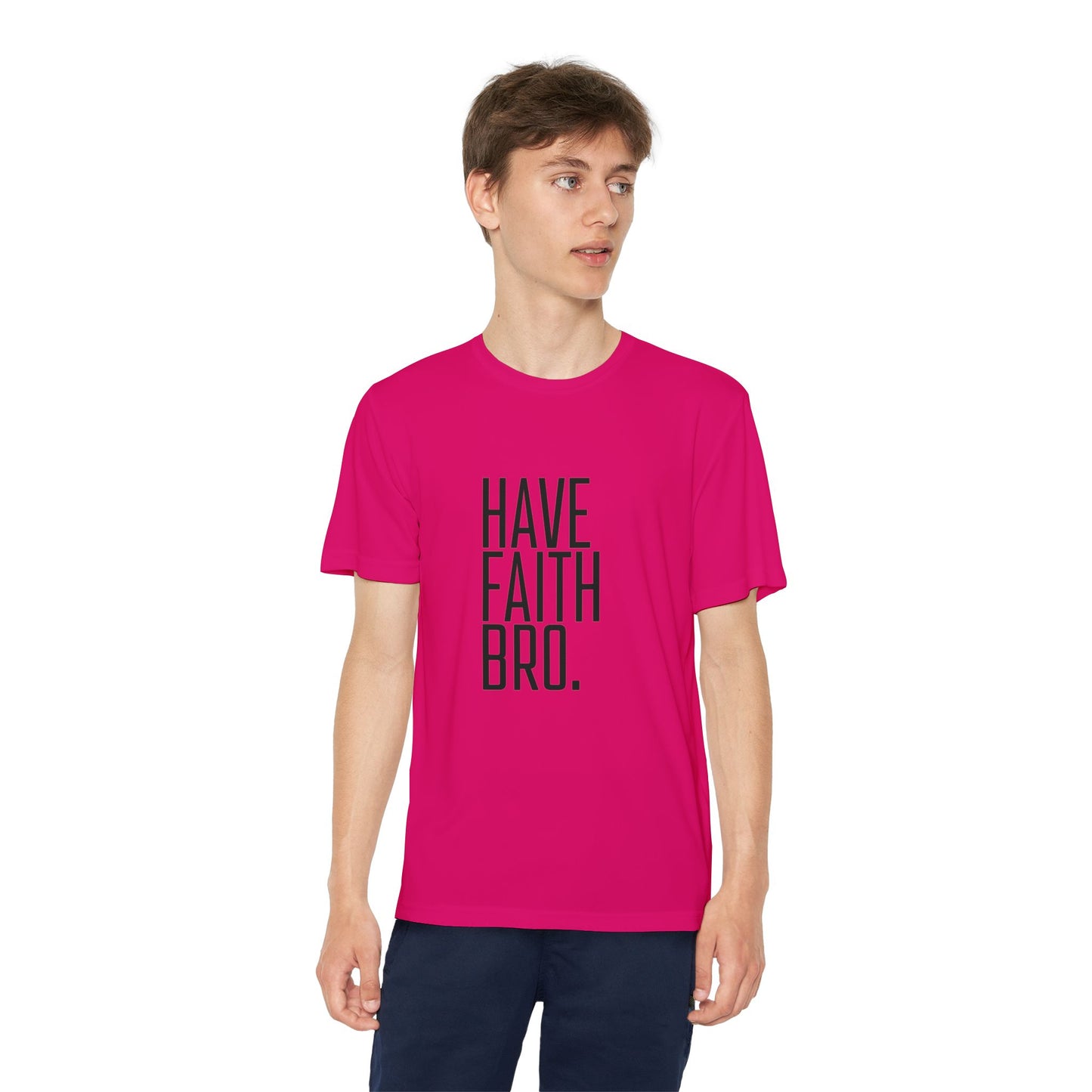 Have Faith Bro Youth Sports Tee