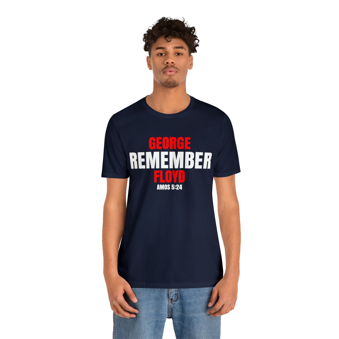 The Remember Series-George Floyd-Unisex Jersey Short Sleeve Tee