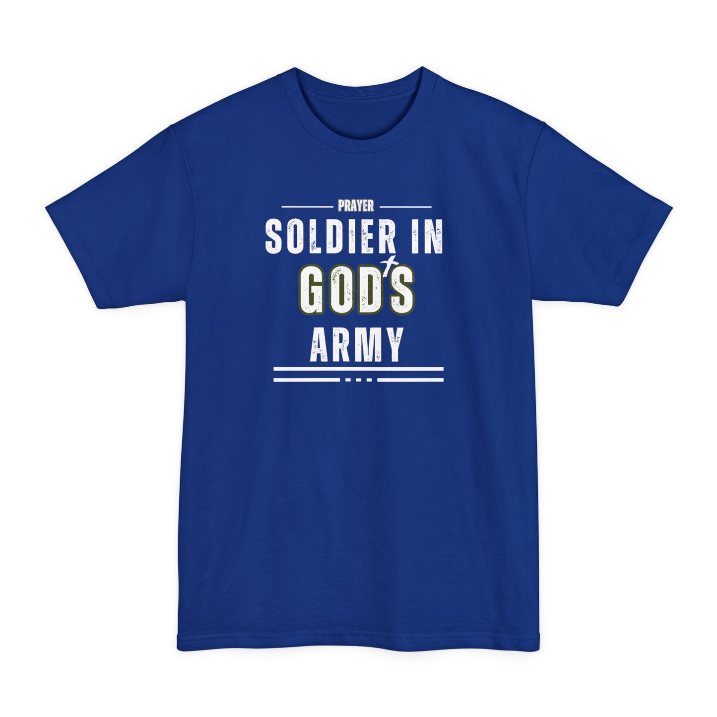 Prayer Soldier In God's Army - Unisex Tall Sized T-Shirt