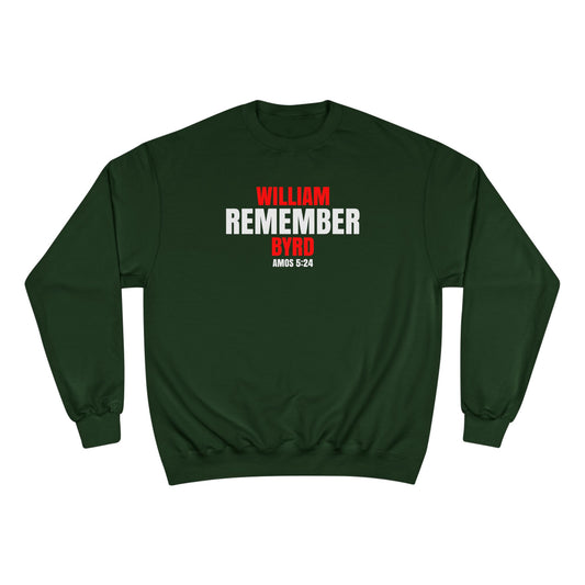 The Remember Series-William Byrd-Champion Sweatshirt
