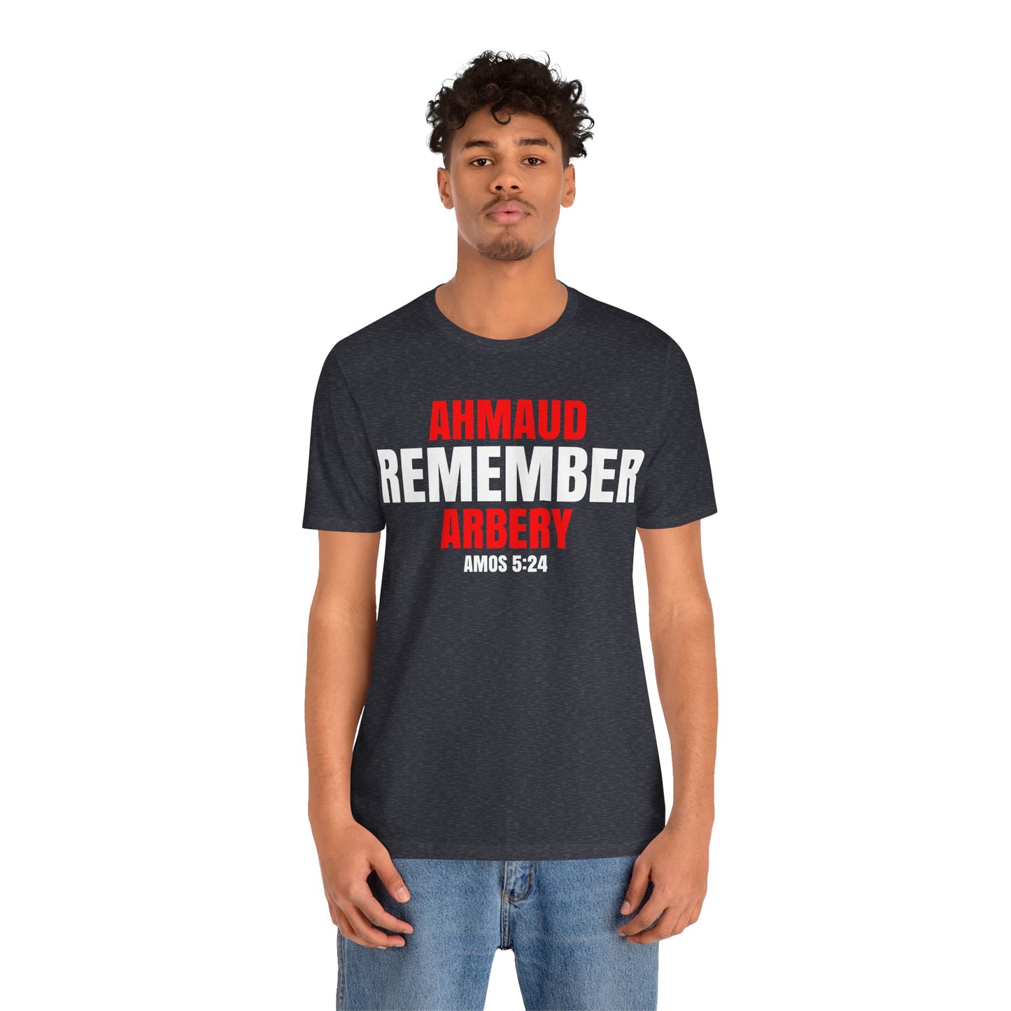 The Remember Series-Ahmaud Arbery-Unisex Jersey Short Sleeve Tee
