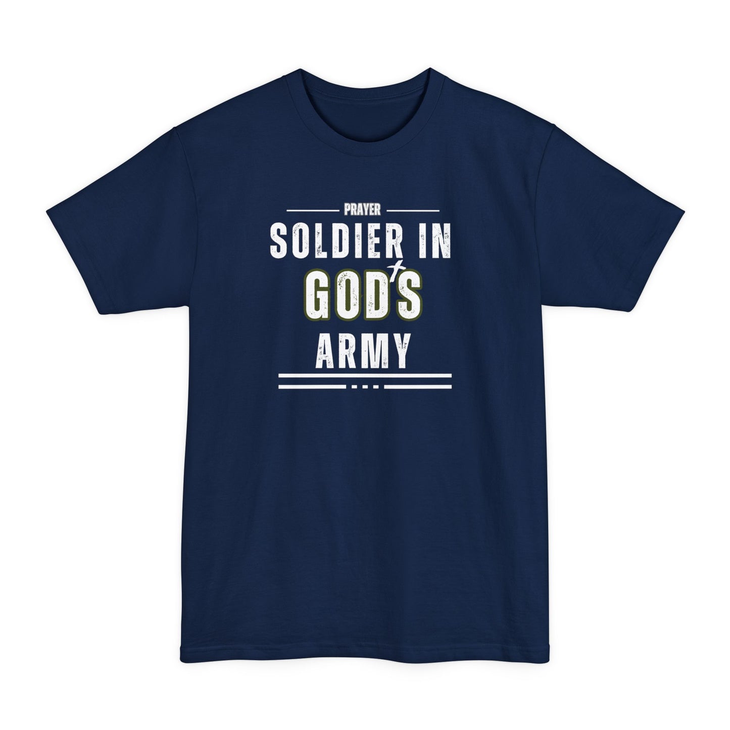 Prayer Soldier In God's Army - Unisex Tall Sized T-Shirt