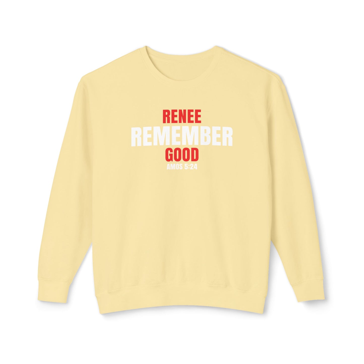 Remember Rene Good - 100% Cotton Sweatshirt