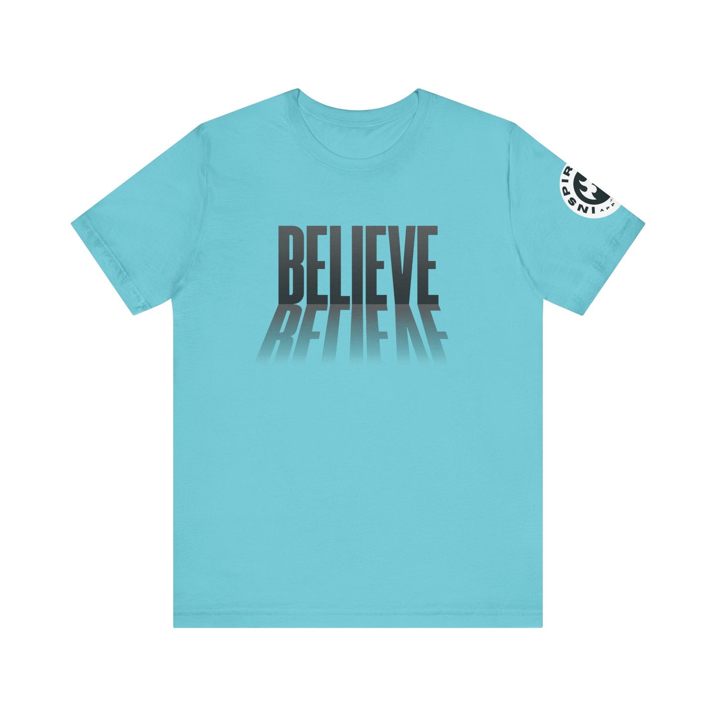 DREAM TEAM John 6:29 "Believe" Short Sleeve Tee