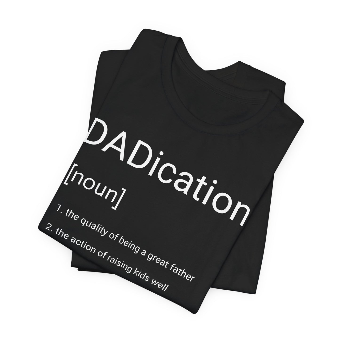 DADication Unisex Jersey Short Sleeve Tee